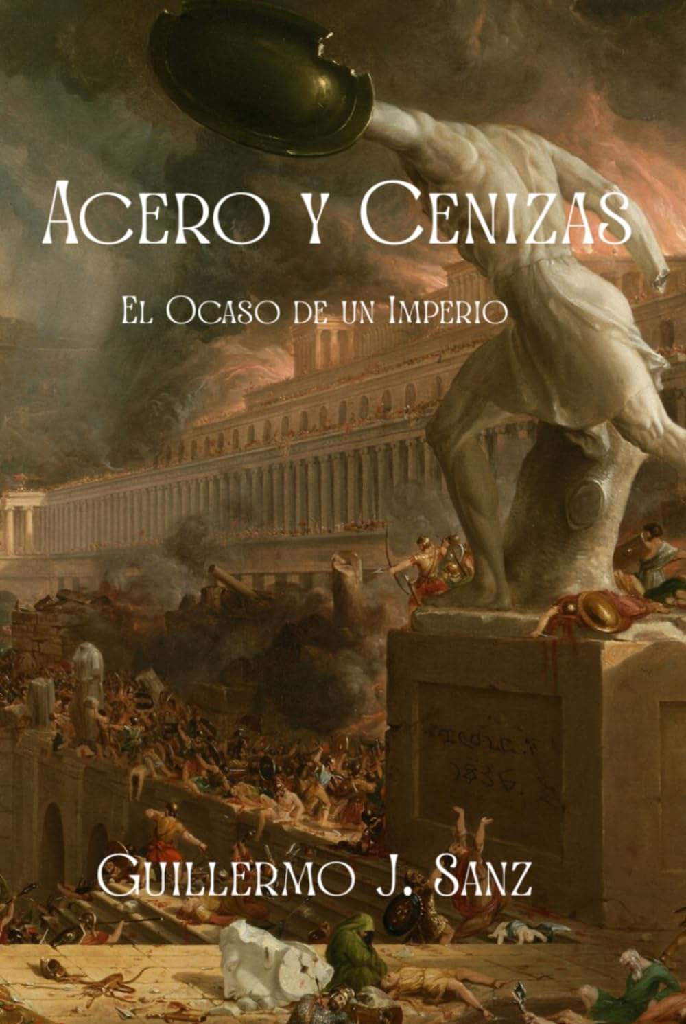ACERO Y CENIZAS: El Ocaso de un Imperio