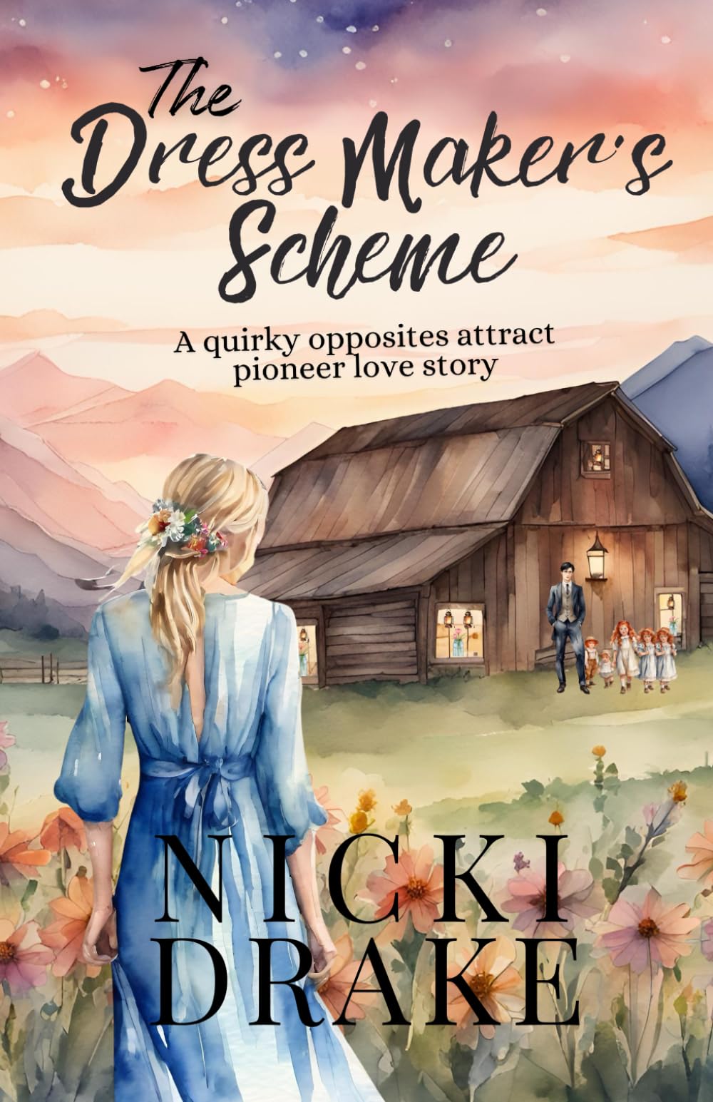 The Dress Maker's Scheme: An Inspirational Pioneer Romance-Delightfully fun characters that you'll fall in love with! (Frontier Springs: The Ties that Bind)