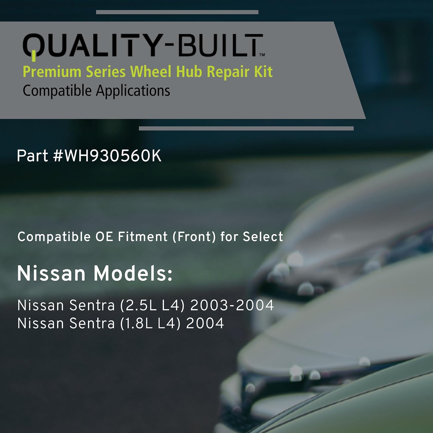 Quality-Built Front Wheel Hub Repair Kit, WH930560K, Compatible with 2003-2004 Nissan Sentra