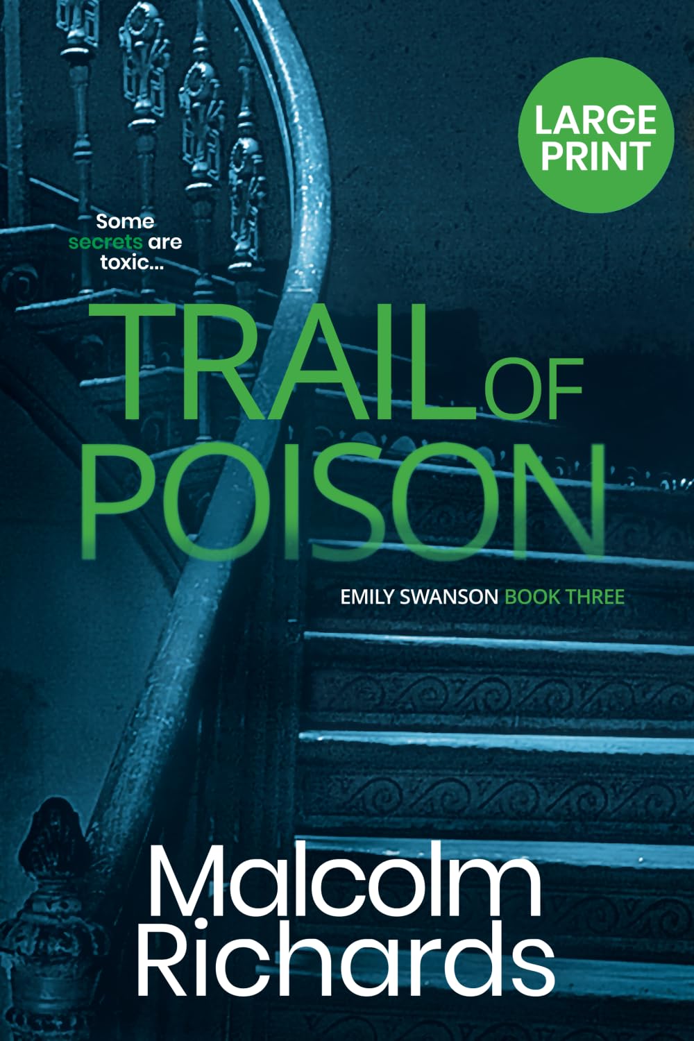 Trail Of Poison: Large Print Edition: 3 (The Emily Swanson Series)