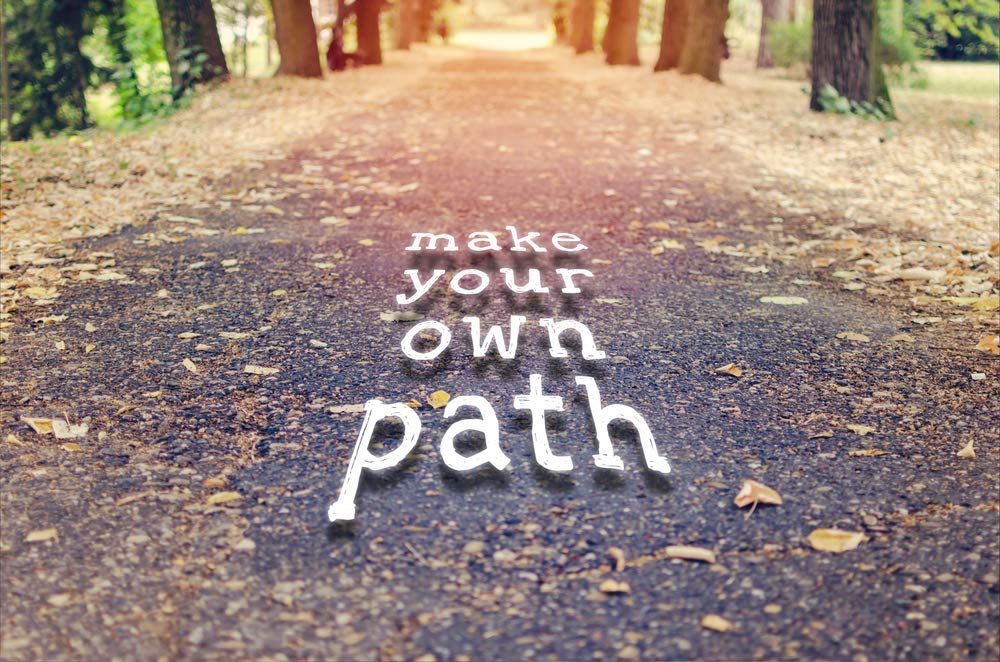Taking Own Path Your Own Path Quotes Discovering Your Own Path: A Journey To