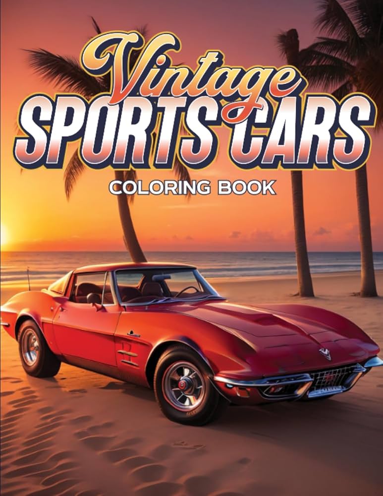 Vintage Sport Cars Coloring Book for Adults: Sports and