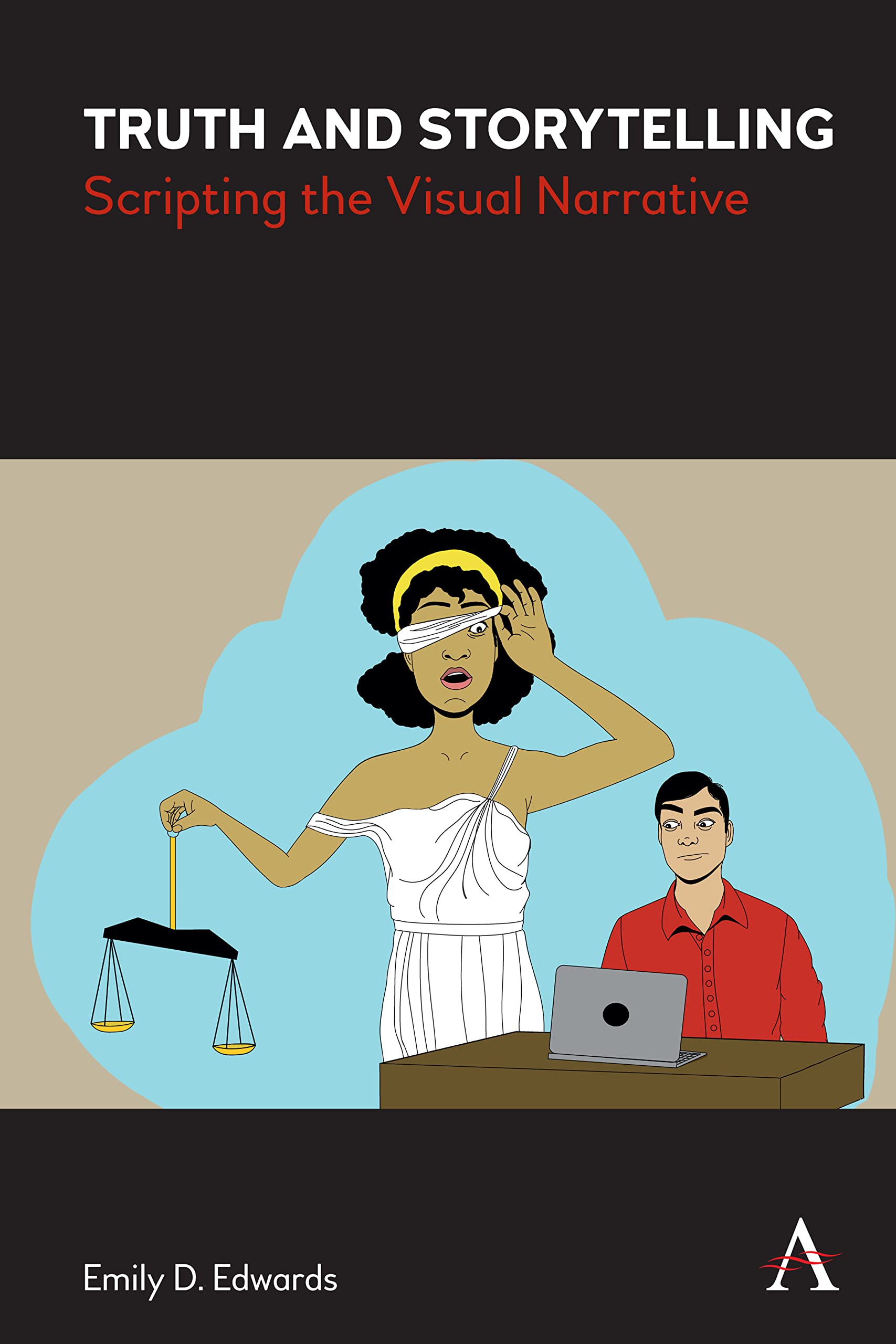 Truth and Storytelling pour resoudre les blocages d ecriture de recit visuel