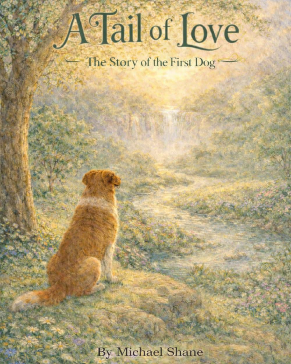 A Tail of Love: The Story of the First Dog (Tails of Grace)