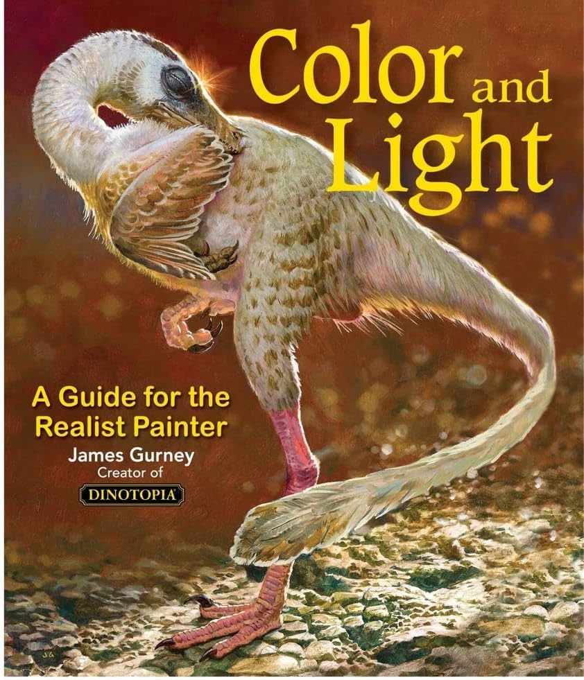 Color and Light: A Guide for the Realist Painter (Volume 2) (James Gurney Art)