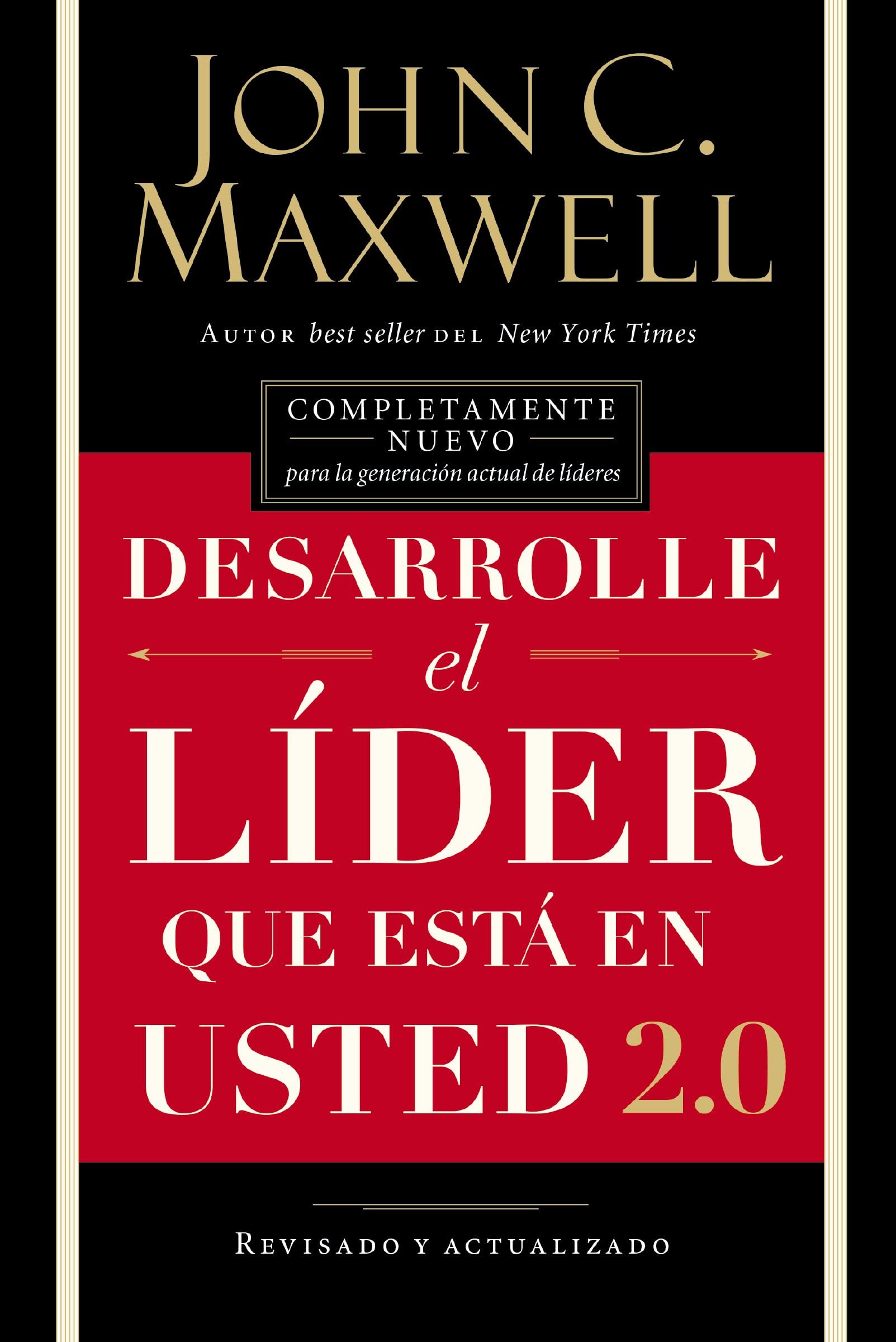 Desarrolle el líder que está en usted 2.0 (Spanish Edition)