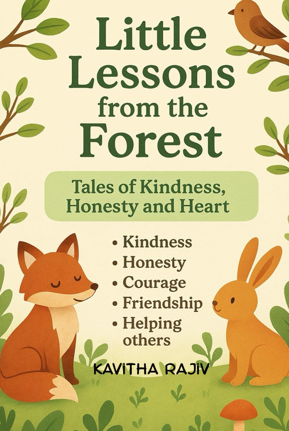 “Little Lessons from the Forest: Tales of Kindness, Honesty, and Heart”: 7 moral stories