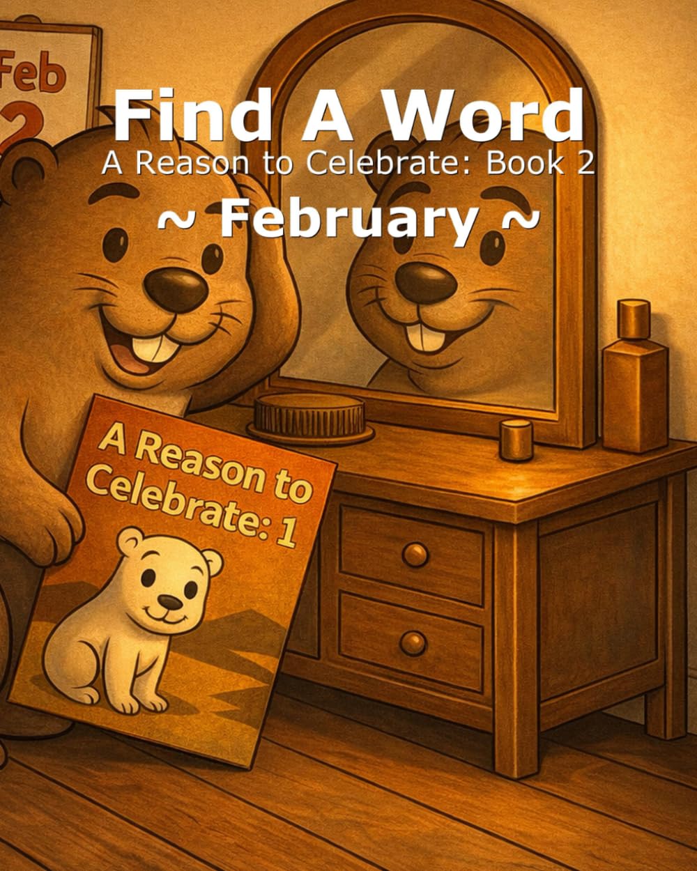 Find A Word - February (A Reason to Celebrate)