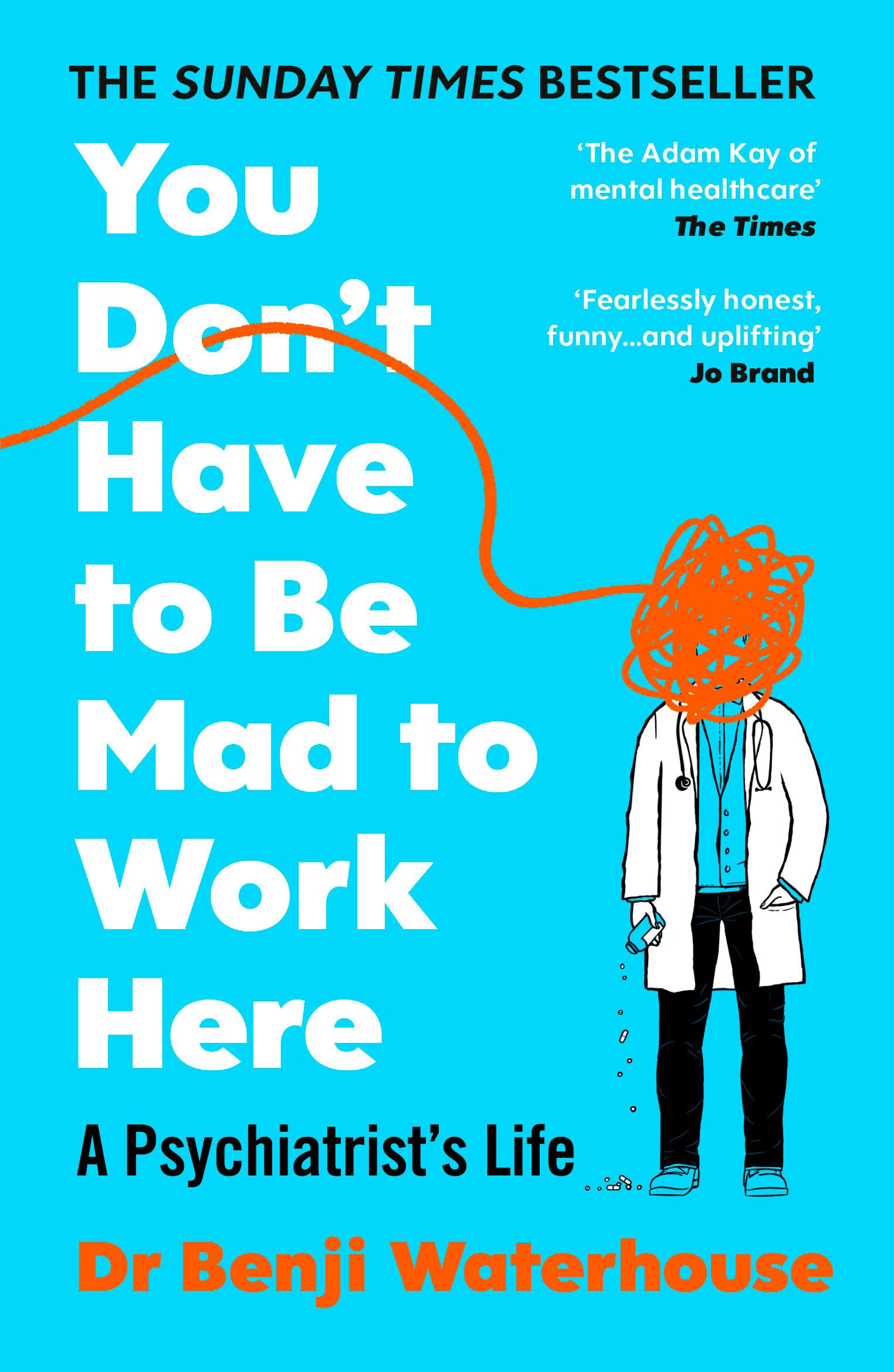 You Don't Have to Be Mad to Work Here: The instant Sunday Times bestseller