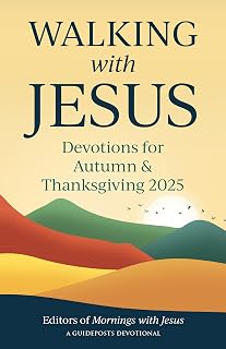 Walking with Jesus: Devotions for Autumn & Thanksgiving 2025