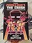 Minecraft: The Crash: An Official Minecraft Novel : Baptiste, Tracey ...
