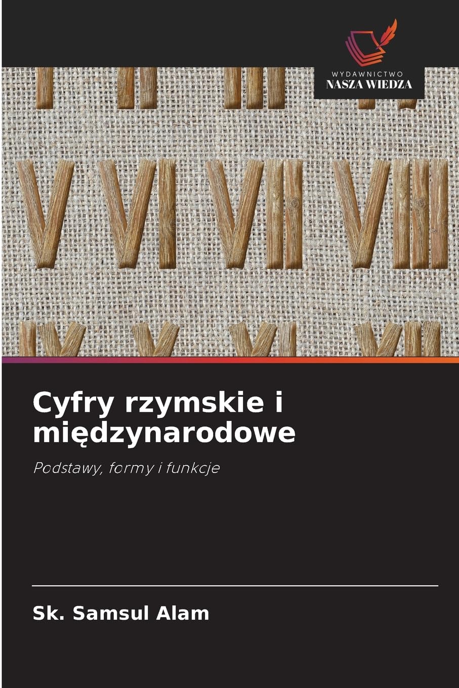 Cyfry rzymskie i mi¿dzynarodowe: Podstawy, formy i funkcje
