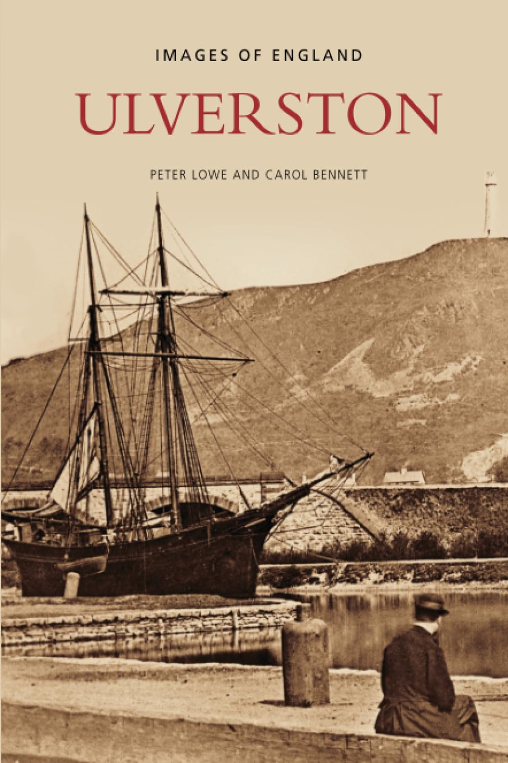 Ulverston by Carol Bennett, Peter Lowe - 9780752437453
