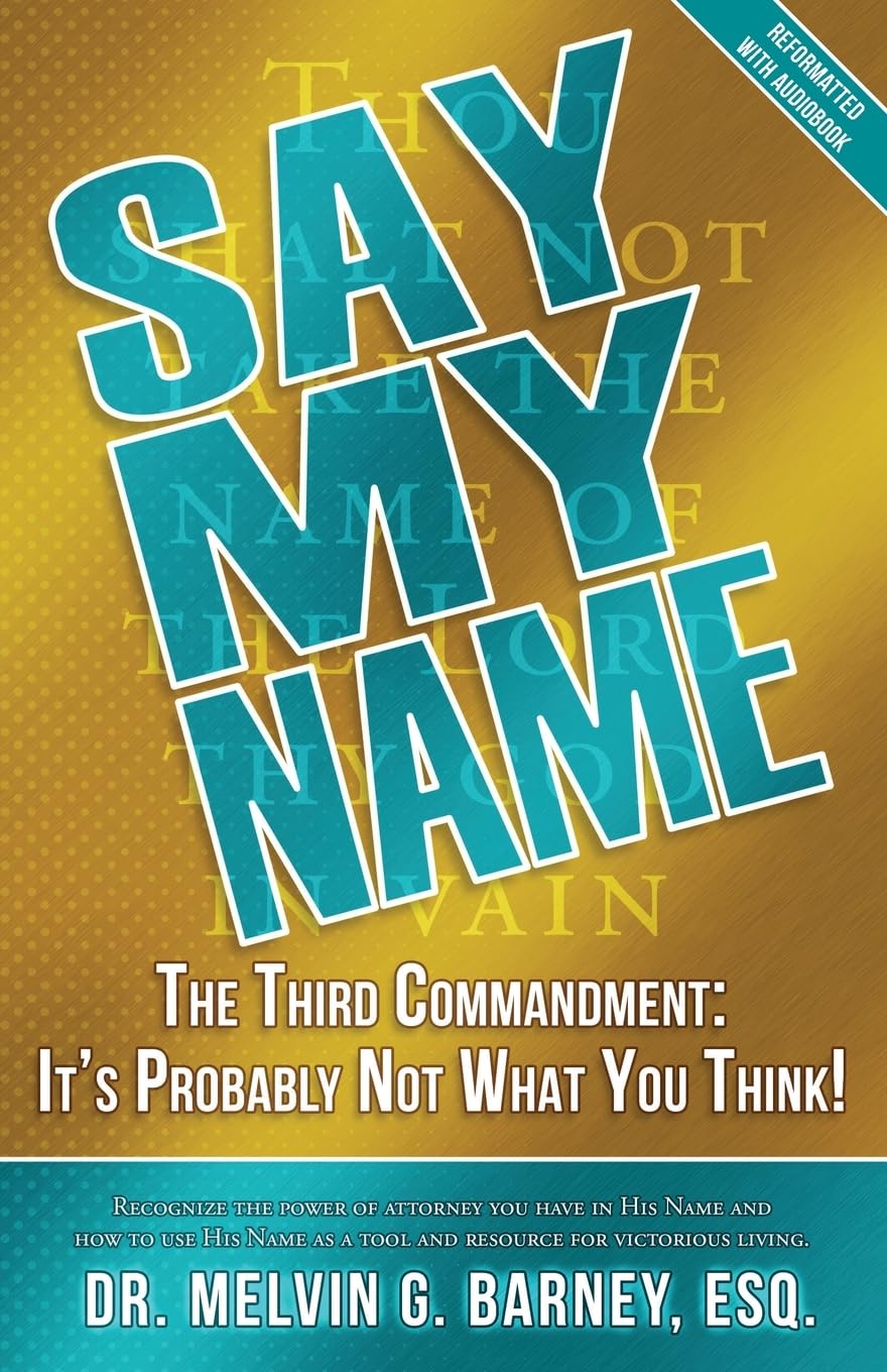 Say My Name: The Third Commandment: It's Probably Not What You Think!