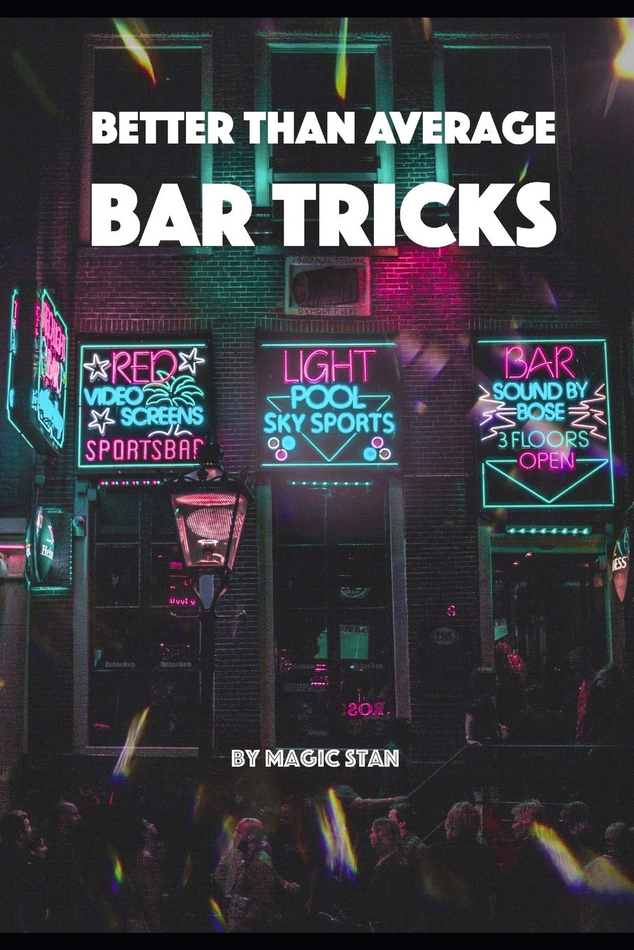 Better than average Bar Tricks: 1 (Magic Stan Collection)