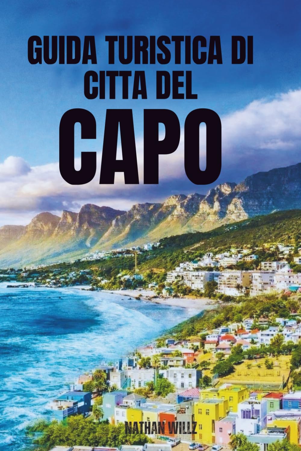 GUIDA TURISTICA DI CITTÀ DEL CAPO 2026: La tua guida completa ai monumenti iconici, ai luoghi segreti e alle migliori fughe costiere