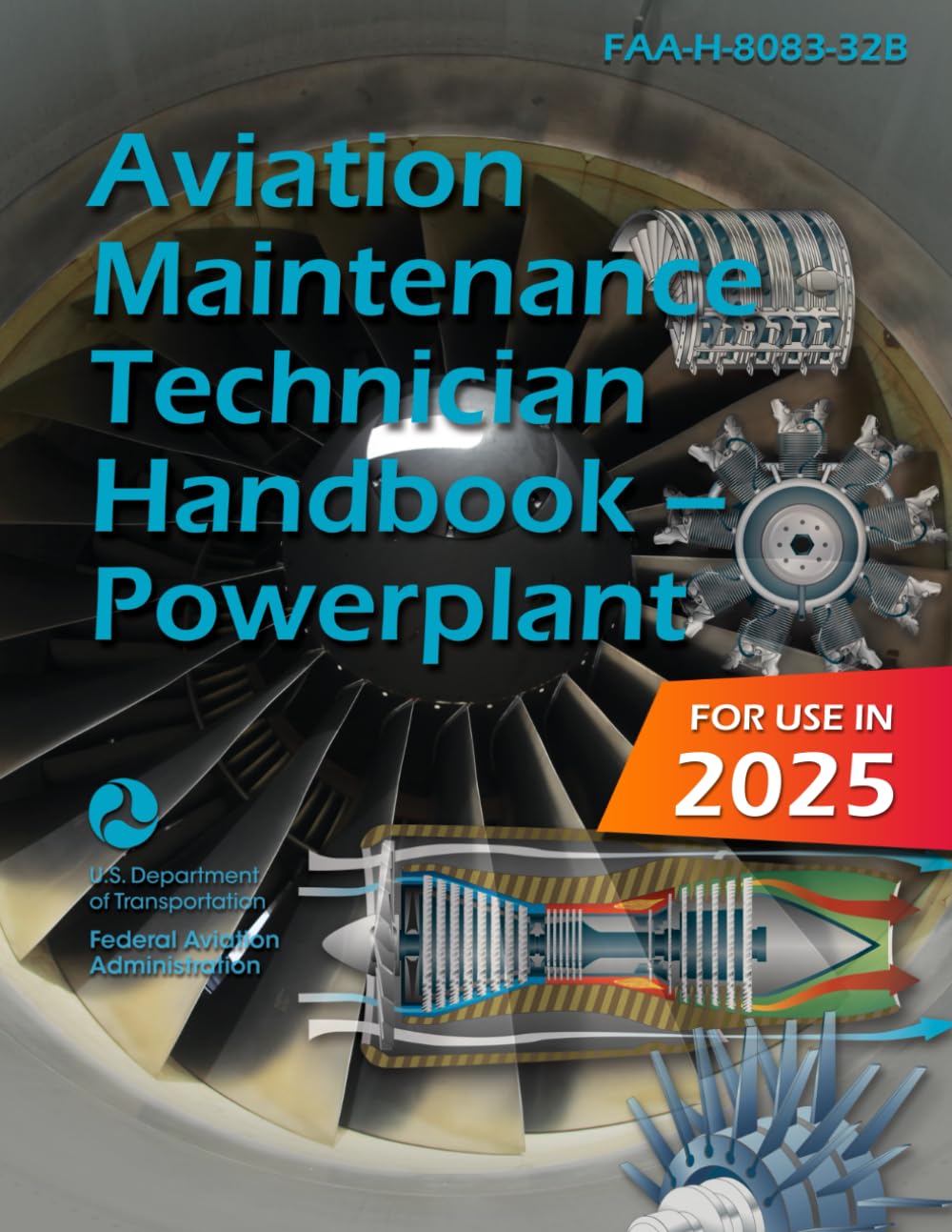 Aviation Maintenance Technician Handbook - Powerplant: FAA-H-8083-32B (Color Print)