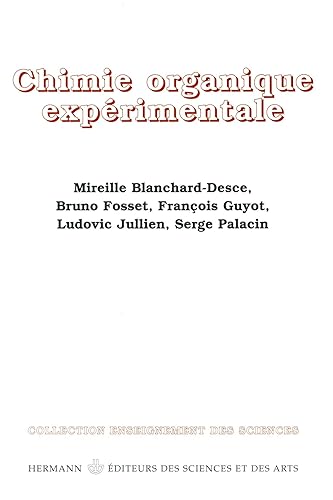 Chimie organique expérimentale. Premier et deuxième cycles