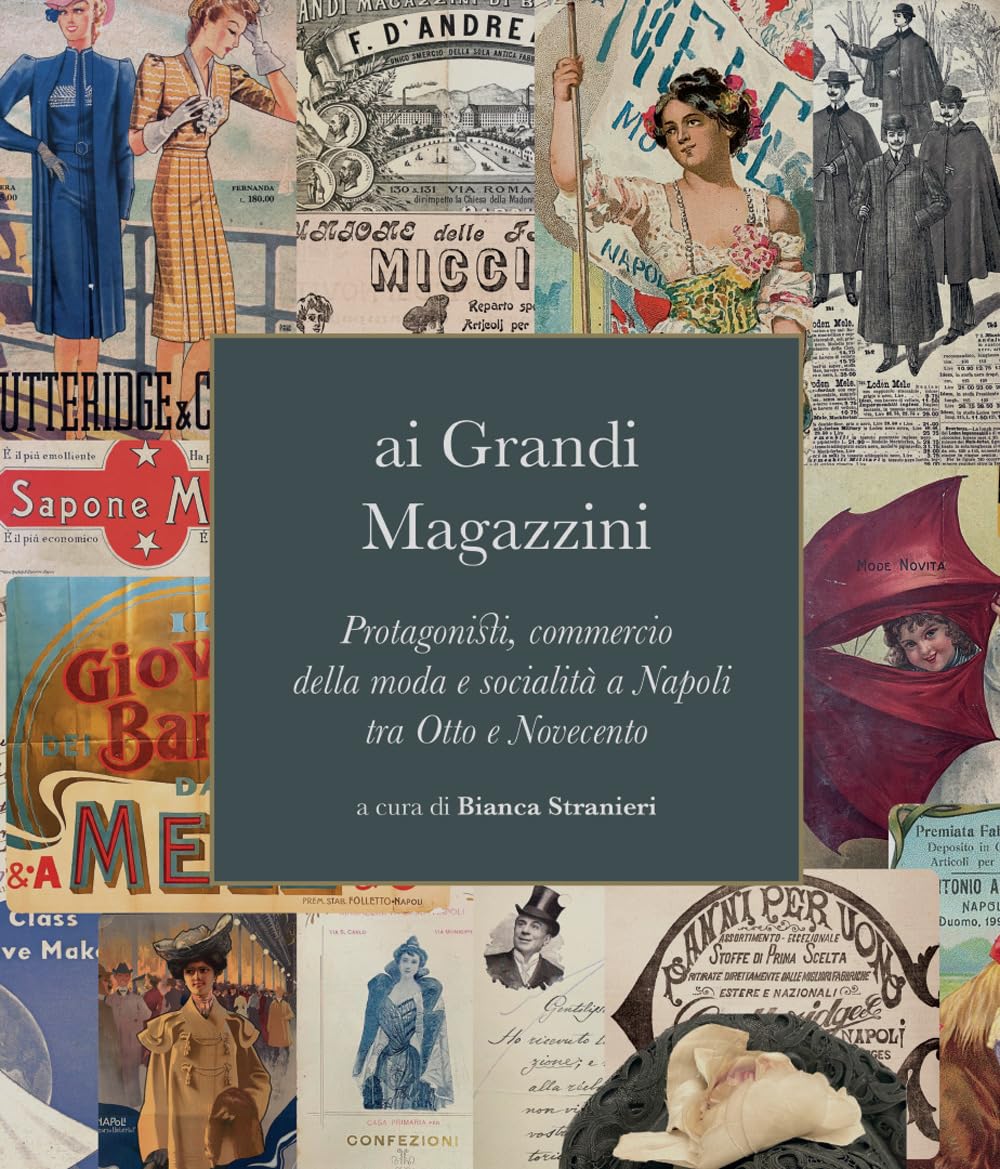 Ai grandi magazzini comprendre origine sociologie mode Naples sans clichés