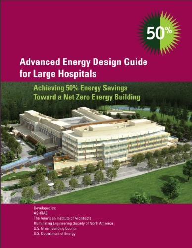 Advanced Energy Design Guide for Large Hospitals: 50% Energy Savings ...