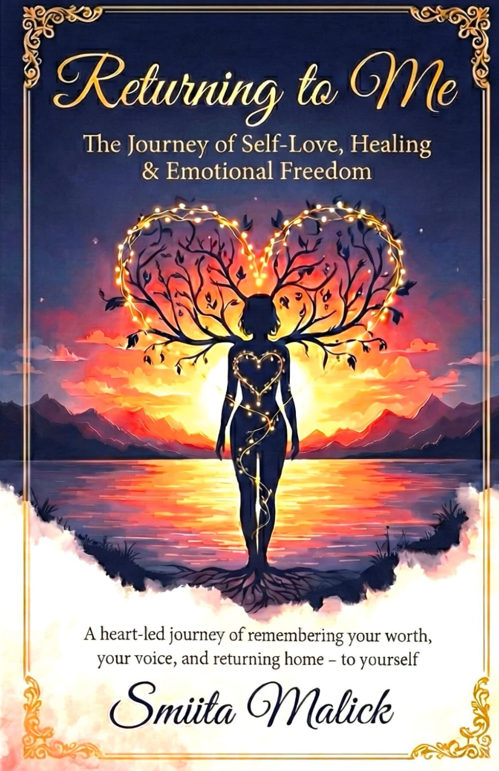Returning to Me: The Journey of Self-Love , Healing and Emotional Freedom