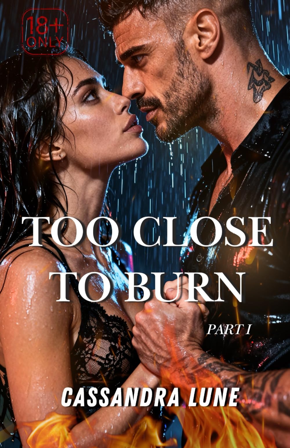 Too Close to Burn: A Forbidden Romance Between a Billionaire and His Best Friend’s Sister — the Girl He Was Asked to Look After, and the Woman He Can’t Resist Now