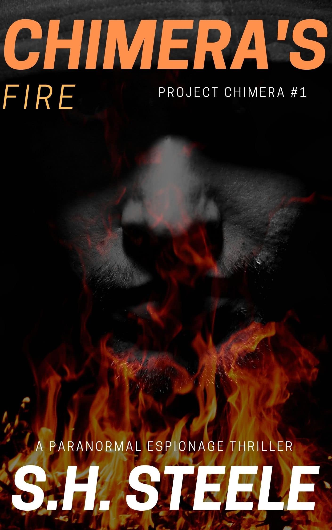 Chimera's Fire: Project Chimera Book 1