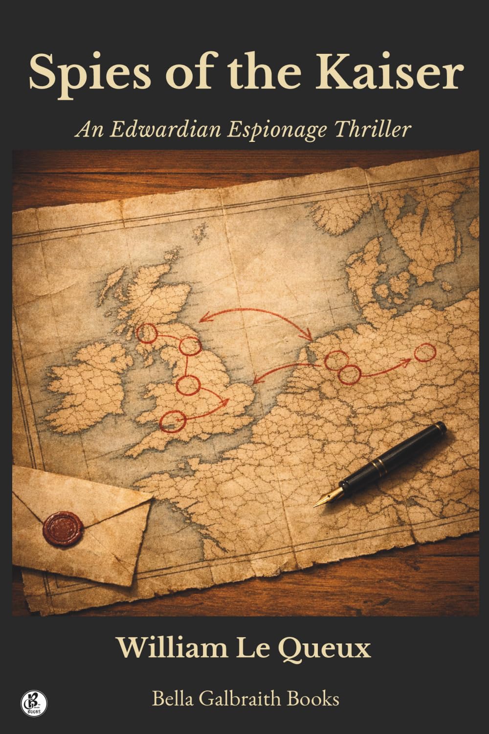 Spies of the Kaiser: An Edwardian Espionage Thriller
