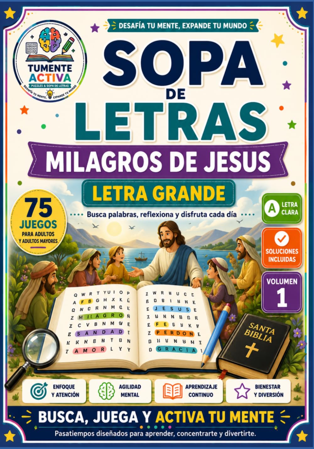 Sopa de Letras Milagros de Jesús Letra Grande: 98 sopas de letras bíblicas para adultos y adultos mayores con letra grande, soluciones incluidas y