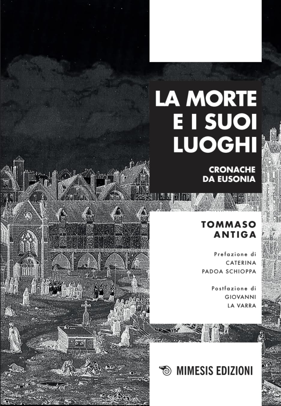 La morte e i suoi luoghi Cronache da Eusonia littérature italienne essai