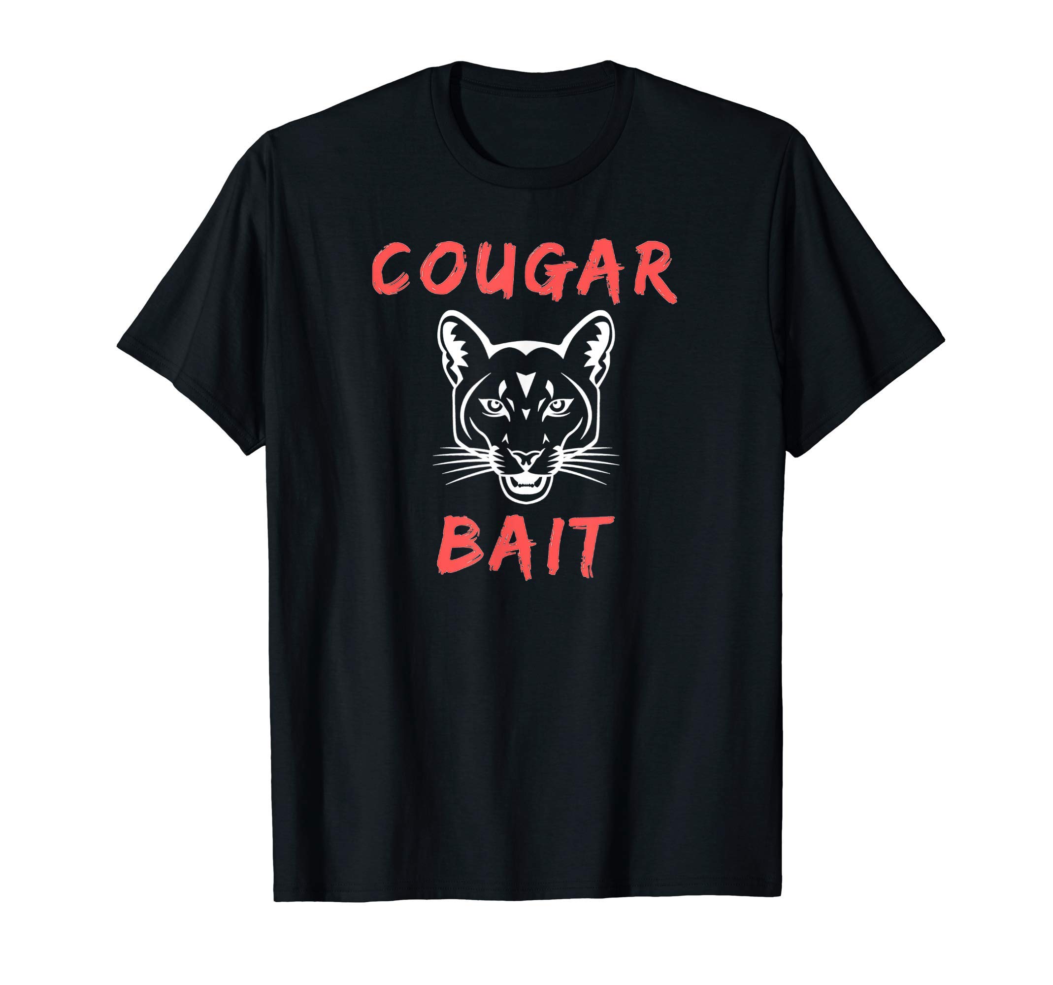 Cougar BaitFunny Novelty T-Shirt