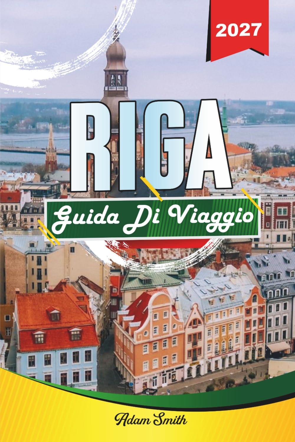 GUIDA DI VIAGGIO RIGA 2027: Scopri di più. Spendi meno. Zero stress.