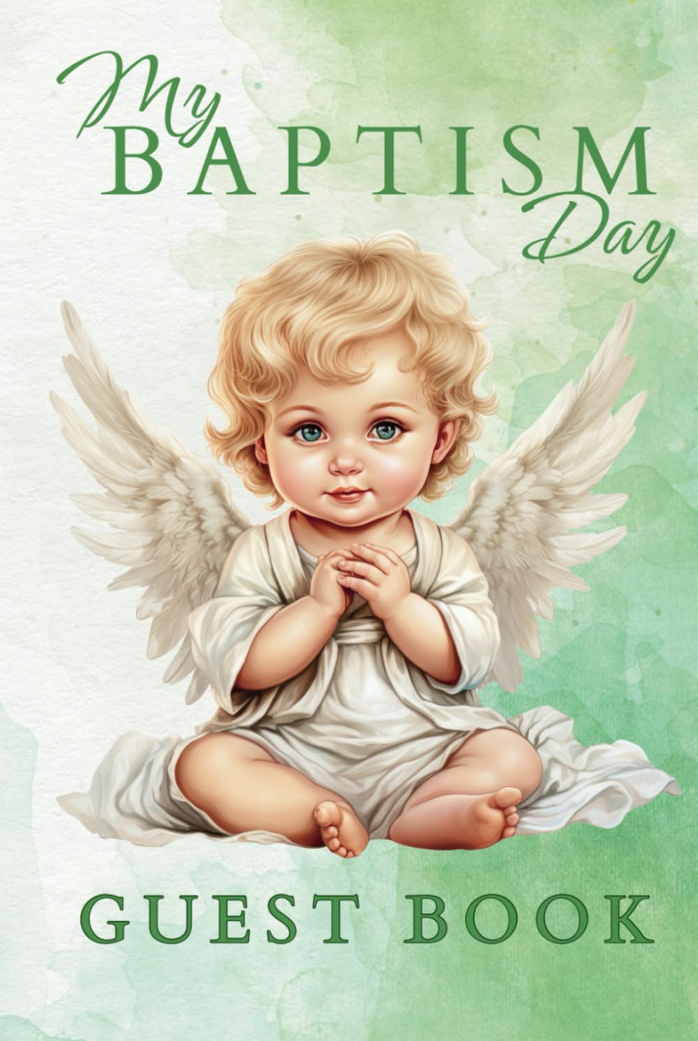 Baby Baptism Memory Book: Guestbook for Your Child's Christening | Collect Precious Messages and Blessings | Premium color interior
