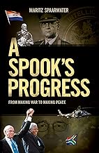 A Spook’s Progress: From Making War to Making Peace