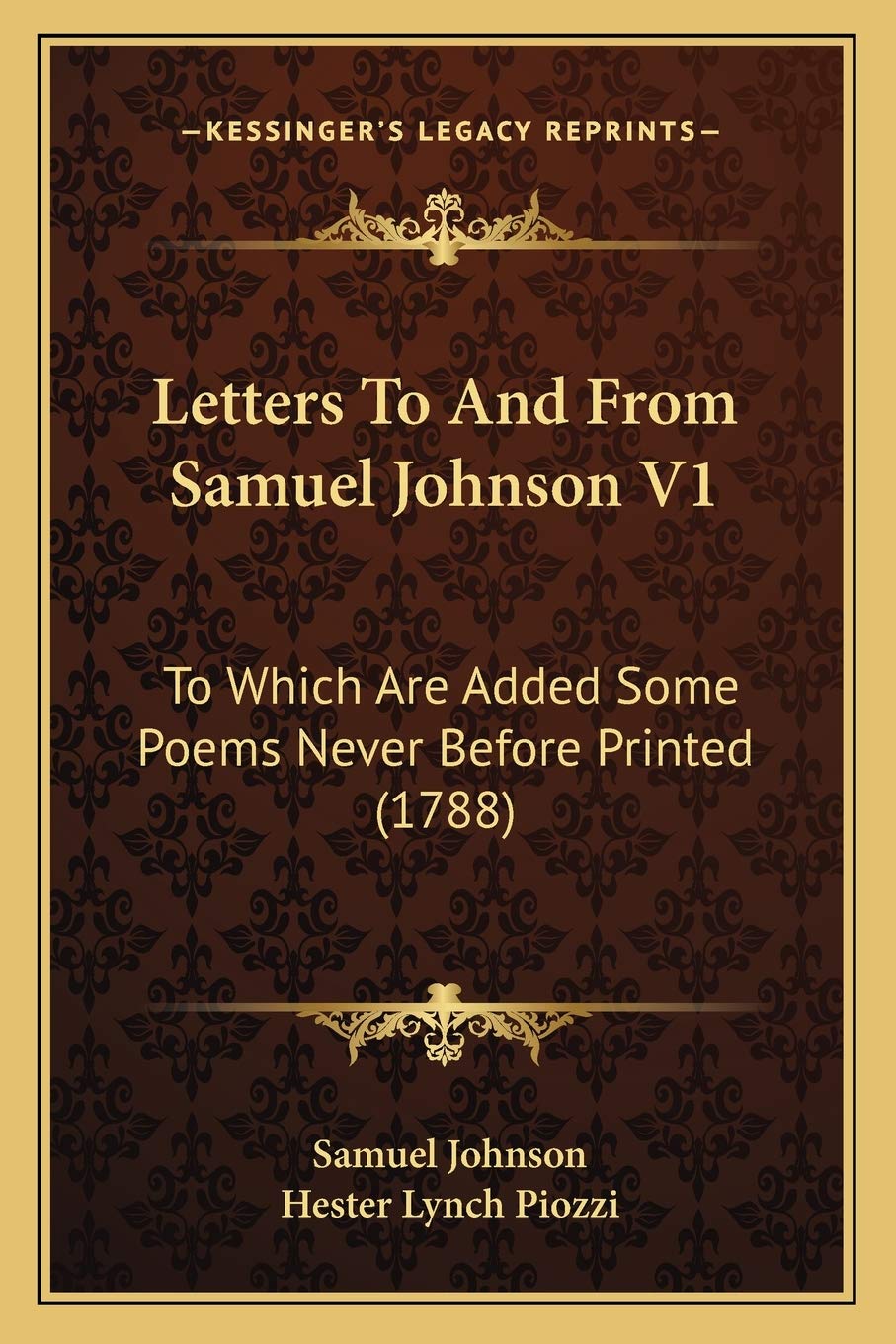 Letters To And From Samuel Johnson V1: To Which Are Added Some Poems Never Before Printed (1788)