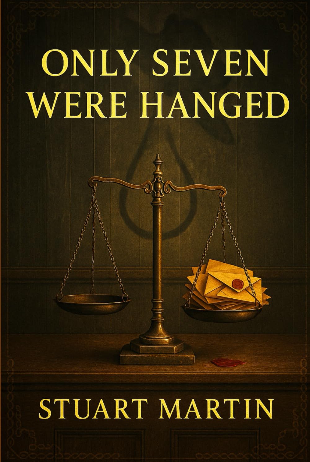 Only Seven Were Hanged: A vintage intellectual crime story where a secretive society dissects real murder trials, exposing flaws in justice and the terrifying cost of being wrong
