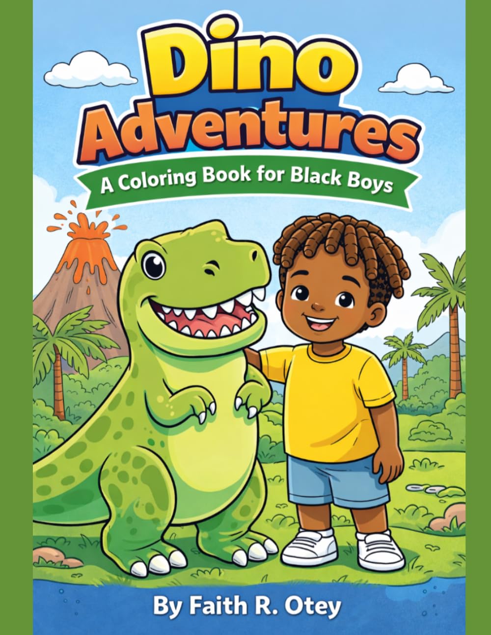 Dino Adventures A Coloring Book for Black Boys