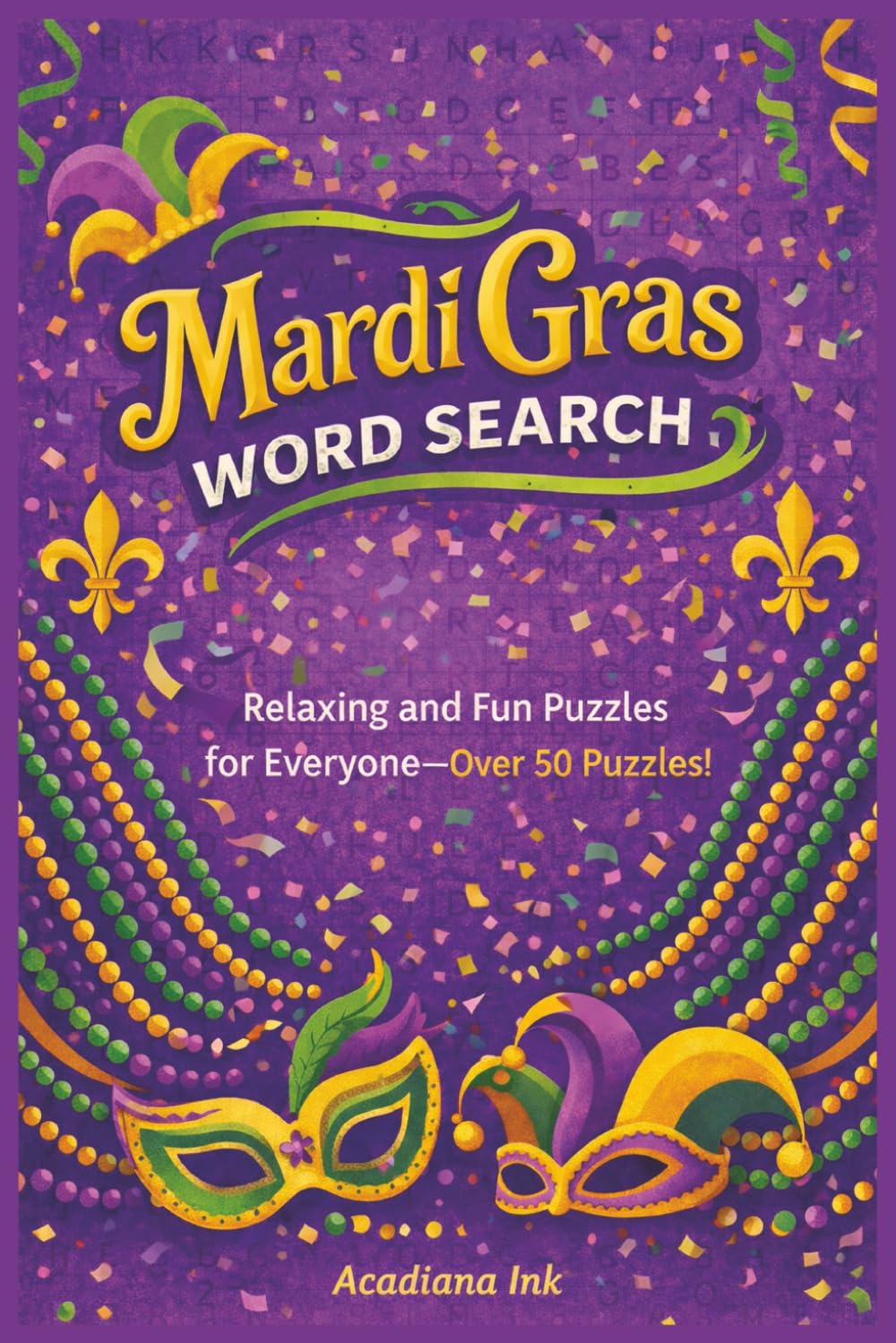Mardi Gras Word Search: Relaxing and Fun Puzzles for Everyone