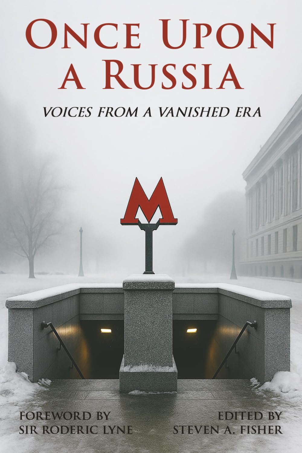 Once Upon a Russia: Voices From a Vanished Era