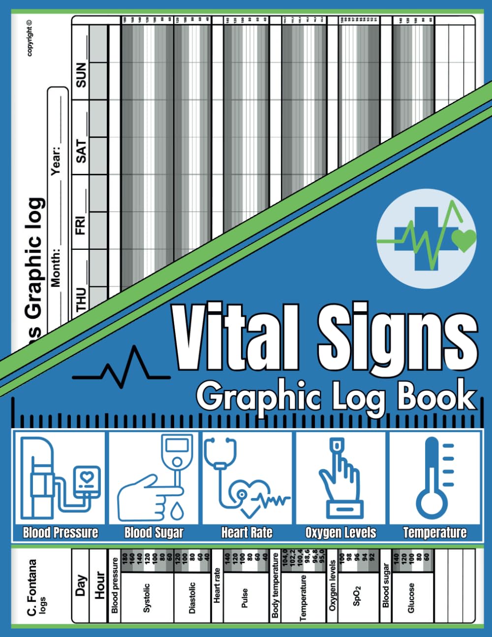 Vital Signs Graphic Log Book: Precision Health Graphic Monitoring Record Log for Blood Pressure, Heart pulse rate, Blood Sugar, Oxygen Level & Body Temperature
