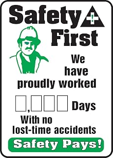 AccuformNMC Write-A-Day Dry Erase Safety Scoreboard Sign, “Safety First - We Have Proudly Worked # Days With No Lost -Time Accidents”, 20” x 14” Plastic Wall-Mount, Made in USA, MSR135PL