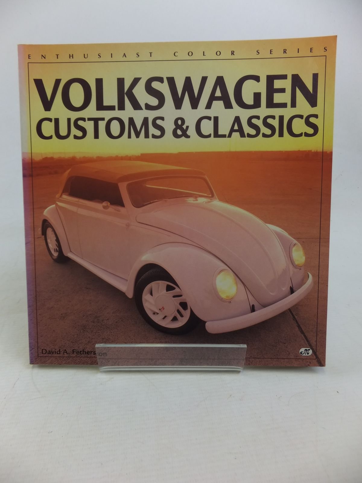 Volkswagen Customs & Classics (Enthusiast Color Series)