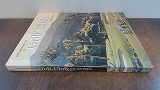 The Vintage Era of Golf Club Collectibles: Identification & Value Guide