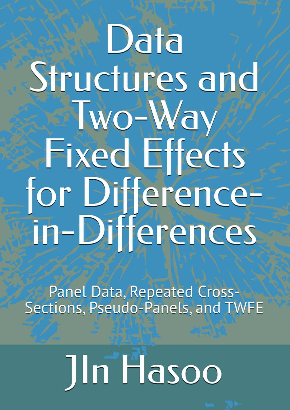 Data Structures and Two-Way Fixed Effects for Difference-in-Differences: Panel Data, Repeated Cross-Sections, Pseudo-Panels, and TWFE