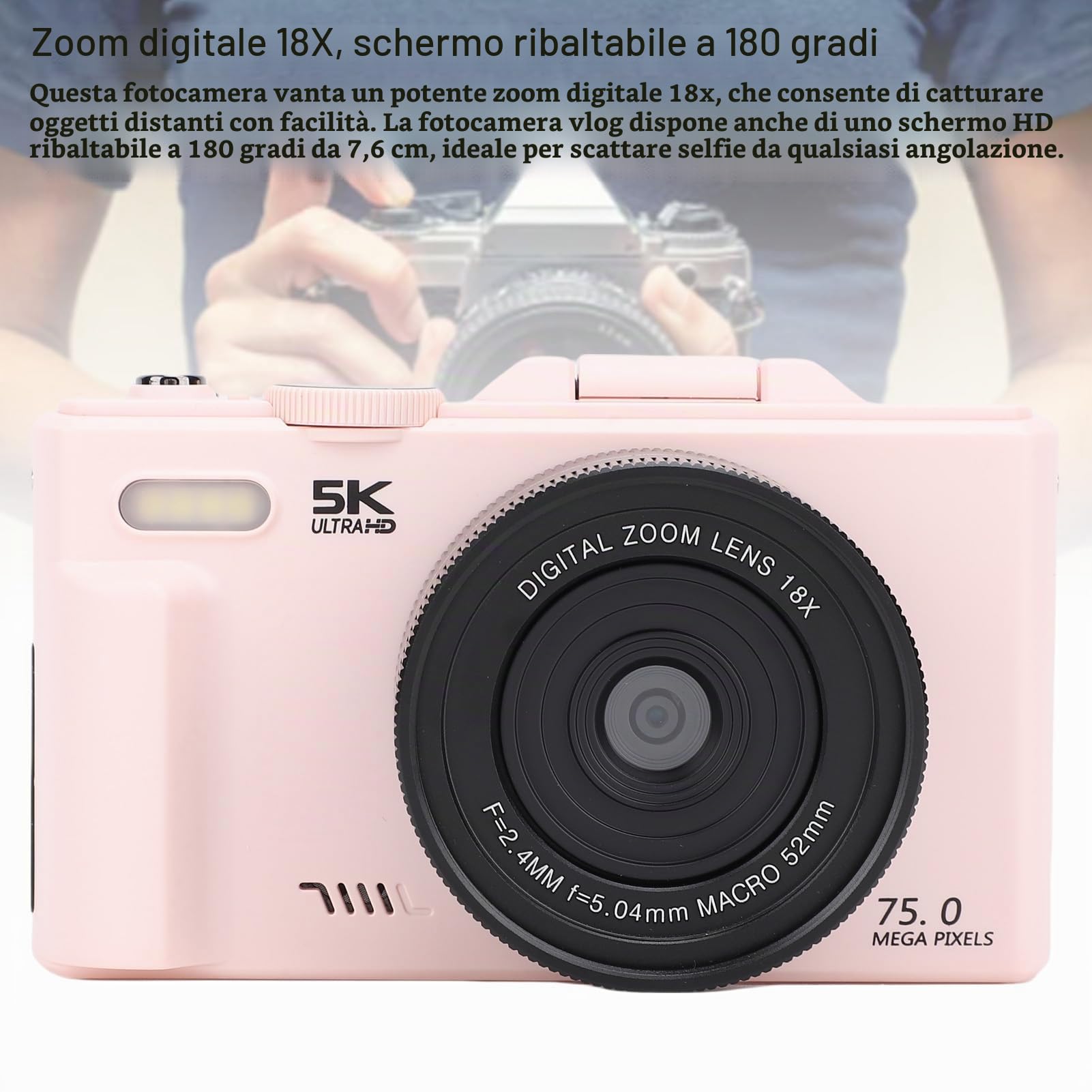 Fotocamera Digitale 5K per Fotografia, Videocamere Vlog Compatte Wi-Fi da 75 MP, Autofocus UHD, Schermo Orientabile a 180° da 3'' con Flash, Zoom 18X, Anti-vibrazione