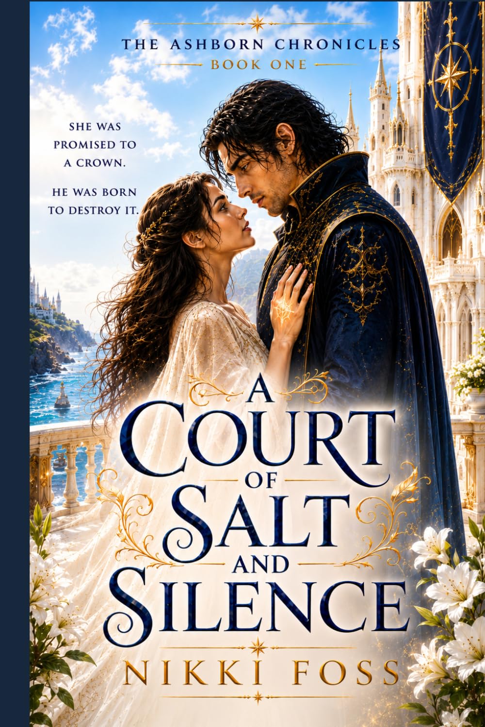 A COURT OF SALT AND SILENCE: Book One of The Ashborne Chronicles