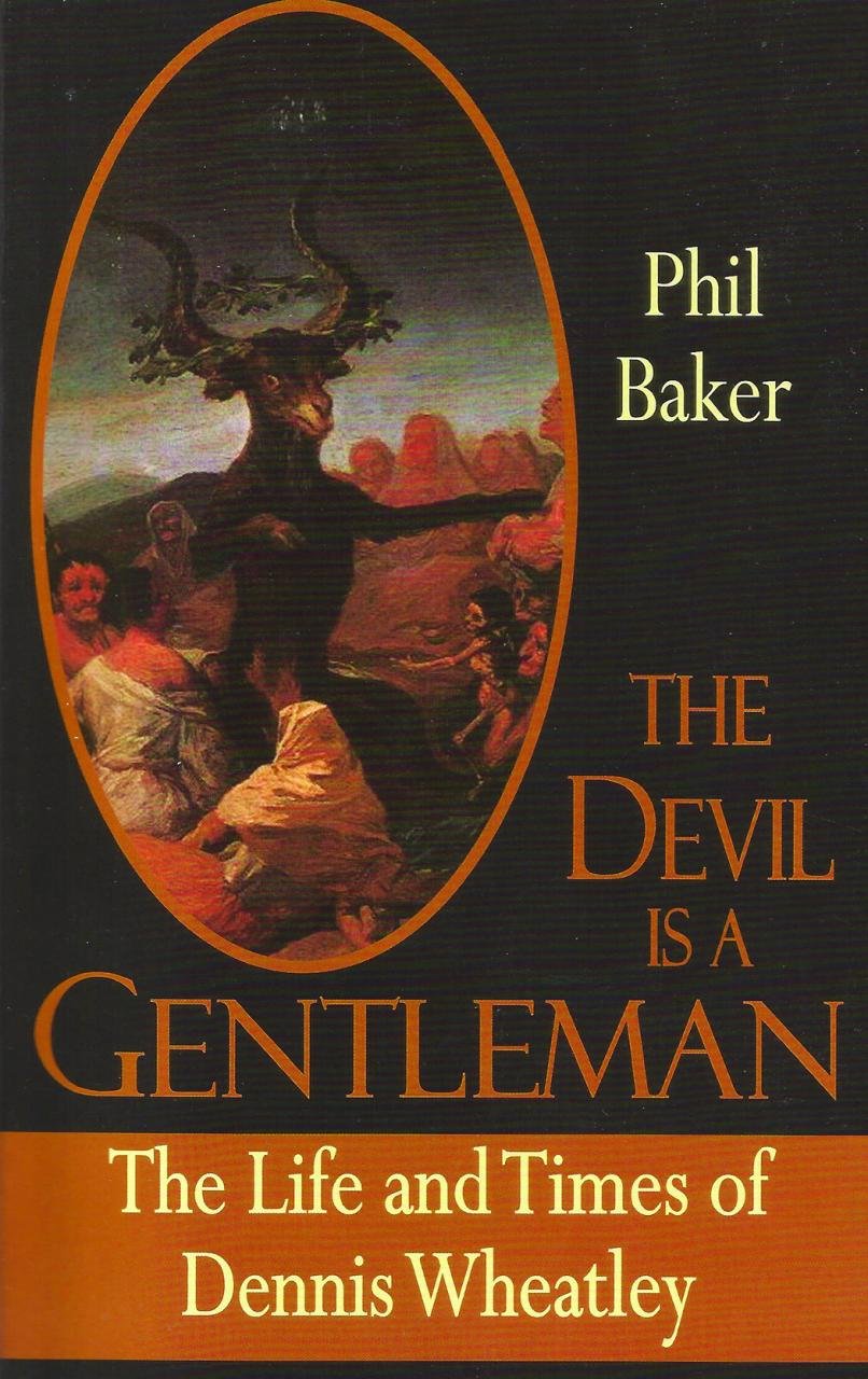 The Devil is a Gentleman: The Life and Times of. Baker**