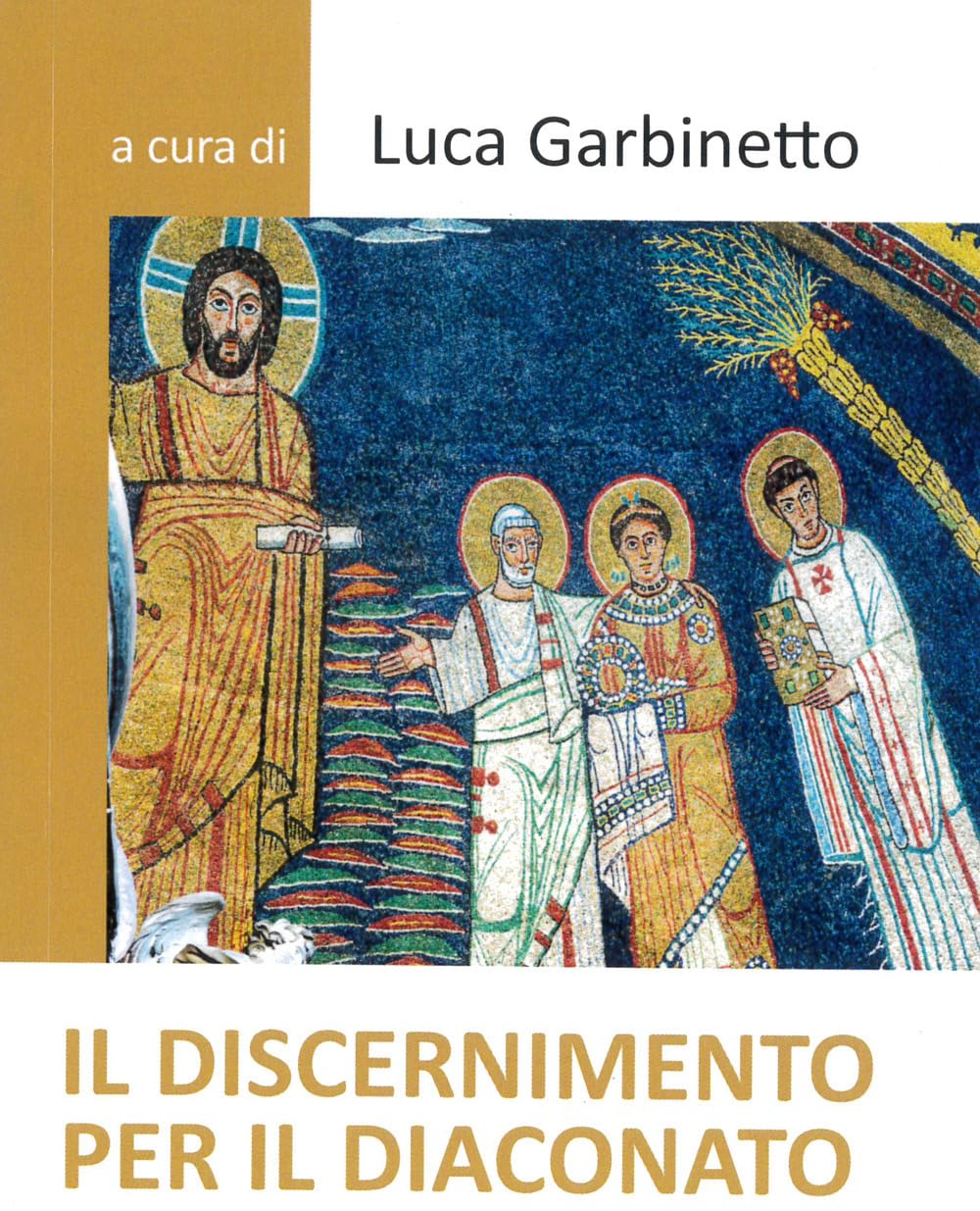 Il Discernimento Per Il Diaconato. Nuova Ediz. - 4