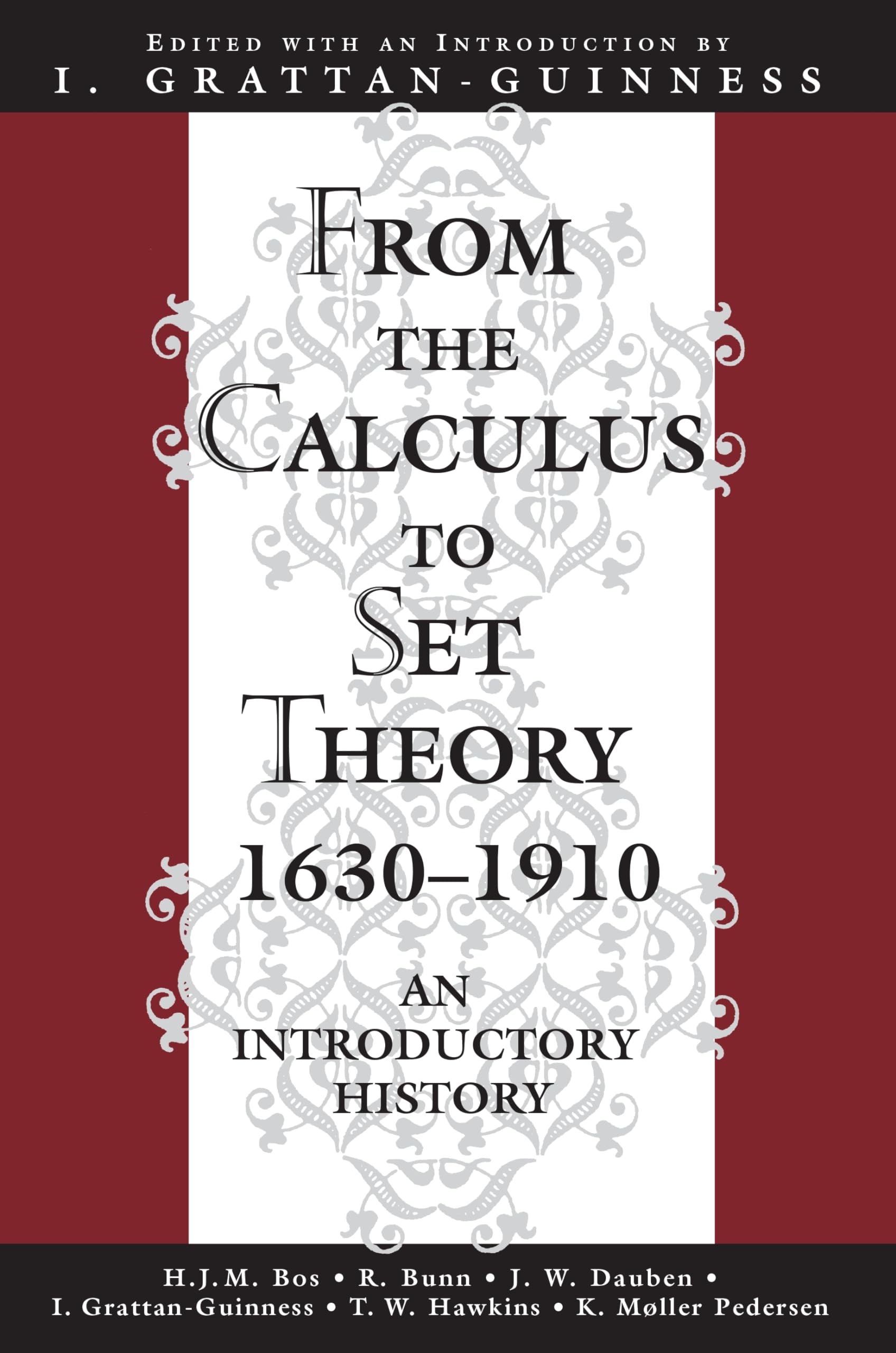From the Calculus to Set Theory 1630-1910: An Introductory History (Princeton Paperbacks)