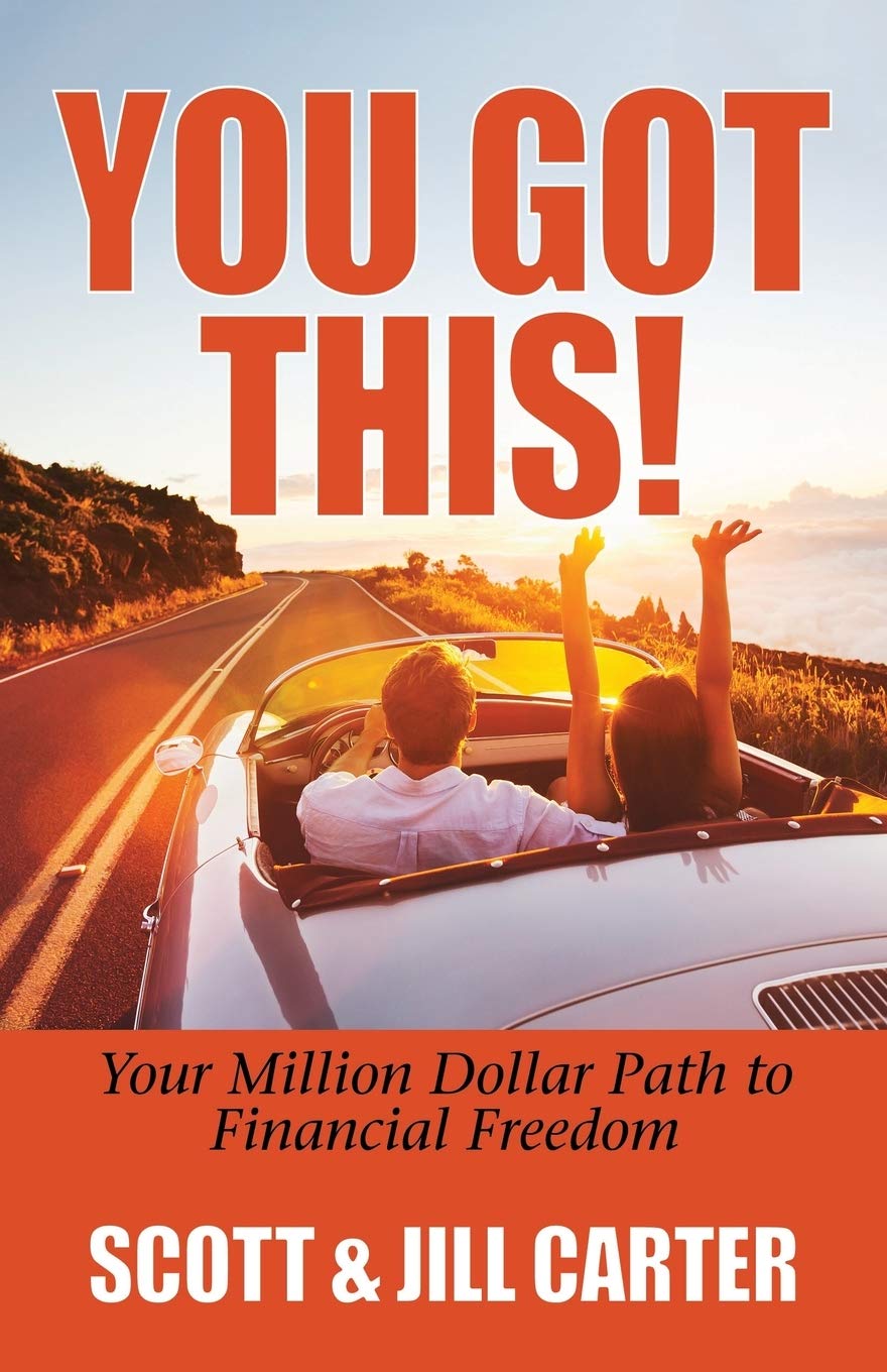 Scott CarterYou Got This!: Your Million Dollar Path to Financial Freedom